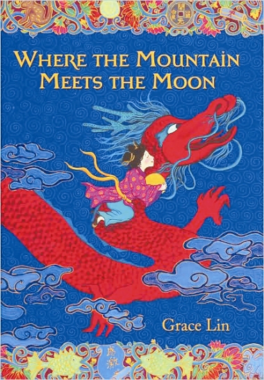 The Reading Chair: Books for Diverse Readers: Where the Mountain Meets the Moon, by Grace Lin